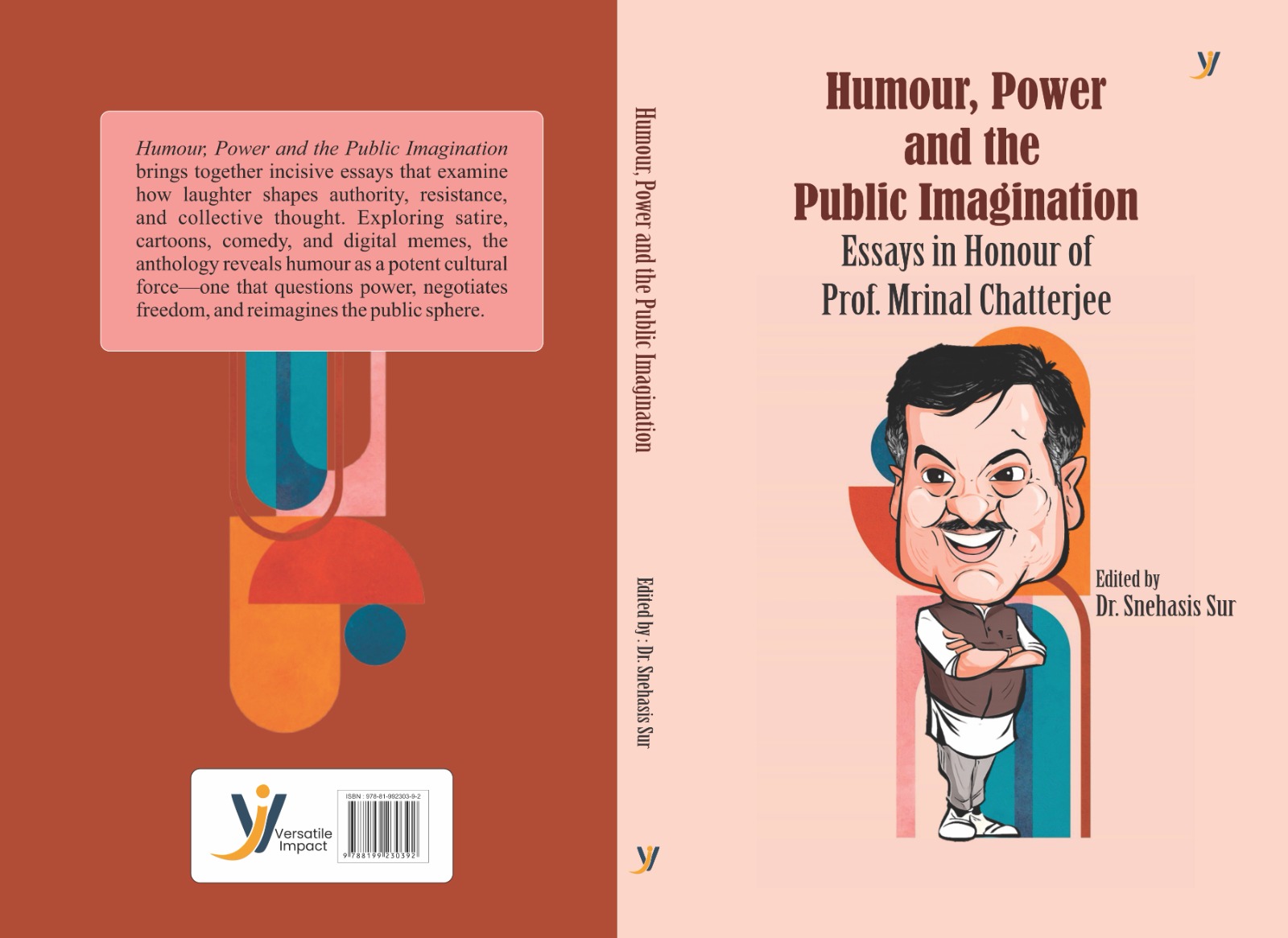 Humour, Power And The Public Imagination(Essays in Honour Of prof. Mirnal Chatterjee)